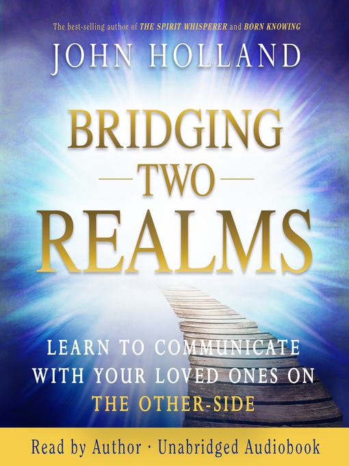 Title details for Bridging Two Realms by John Holland - Wait list